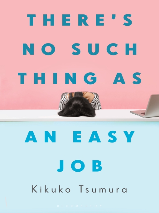 Title details for There's No Such Thing as an Easy Job by Kikuko Tsumura - Wait list